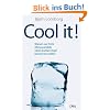 Cool it!: Warum wir trotz Klimawandels einen k�hlen Kopf bewahren sollten