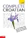 Complete Croatian: Teach Yourself (TY Complete Courses)