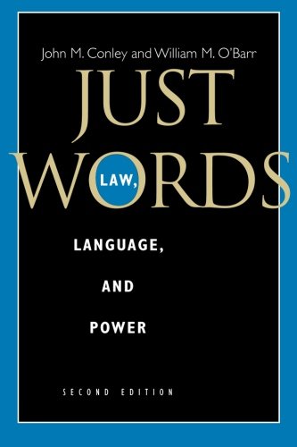 Just Words, Second Edition: Law, Language, and Power (Chicago Series in Law and Society)