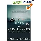 Hats and Eyeglasses: A Family Love Affair with Gambling by  Martha Frankel