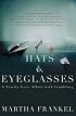Hats  &  Eyeglasses: A Family Love Affair with Gambling
