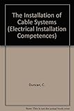 The installation of cable systems