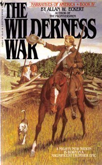 The Wilderness War (Book IV: Narratives of America)