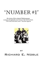 Number #1: The Story of the Original Highwaymen: A Journey Through Folk Music History-- The Folk Revivals, the Great Folk Music Number #1: The Story of the Original Highwaymen: A Journey Through Folk Music History-- The Folk Revivals, the Great Folk Music