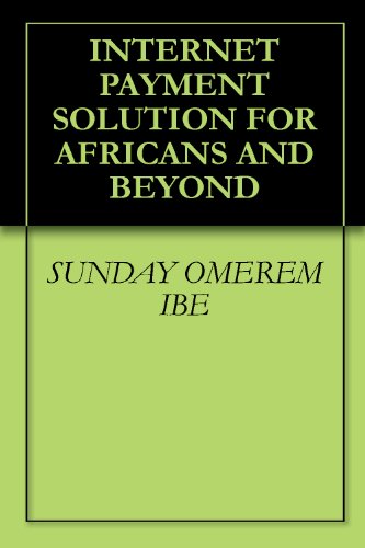 41ToE7u22rL. SL500  internet home business: INTERNET PAYMENT SOLUTION FOR AFRICANS AND BEYOND