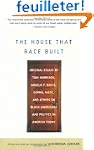 The House That Race Built: Original E...