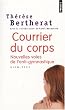 Courrier du corps : Nouvelles voies de l'anti-gymnastique
