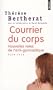 Courrier du corps : Nouvelles voies de l'anti-gymnastique