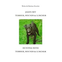 Jagen mit Terrier, Hounds - Lurcher / Hunting with Terrier, ...
