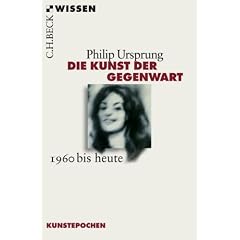 Die Kunst der Gegenwart: 1960 bis heute