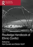 Routledge handbook of ethnic conflict