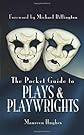 THE POCKET GUIDE TO PLAYS AND PLAYWRIGHTS