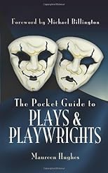 THE POCKET GUIDE TO PLAYS AND PLAYWRIGHTS