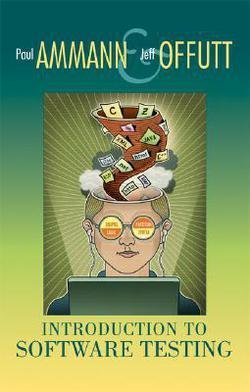 Paul Ammann: Introduction to Software Testing (Hardcover); 2008 Edition