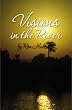 Visions in the River