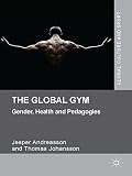 The global gym : gender, health and pedagogies