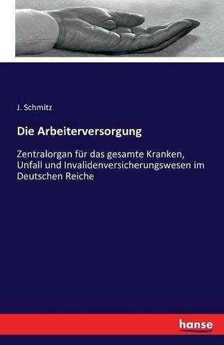 Die Arbeiterversorgung (German Edition)