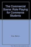 The commercial scene : role-playing for commerce students
