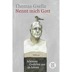 Nennt mich Gott. Sch�nste Gedichte aus 50 Jahren
