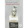 Nennt mich Gott. Sch�nste Gedichte aus 50 Jahren