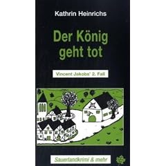 Der K�nig geht tot: Vincent Jacob's 2. Fall