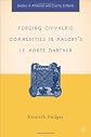 Forging Chivalric Communities in Malory's Le Morte Darthur (Studies in Arthurian and Courtly Cultures)