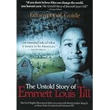 The Untold Story of Emmett Louis Till Educational Guide