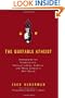 The Quotable Atheist: Ammunition for Non-Believers, Political Junkies, Gadflies, and Those Generally Hell-Bound