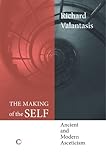 The making of the self : ancient and modern asceticism