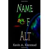 Name of Alt ~ Kevin A. Kierstead