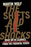 The Shifts and the Shocks: What we've learned - and have still to learn - from the financial crisis