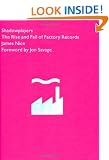 Shadowplayers: The Rise and Fall of Factory Records