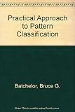 Practical approach to pattern classification
