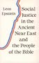 Social Justice in the Ancient Near East and the People of the Bible (translation of La Justice Sociale dans le Proche-Orient ancien et la Peuple de la Bible, 1983)