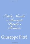 Fiabe Novelle e Racconti Popolari Sic...