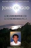 John of God: The Brazilian Healer Who's Touched the Lives of Millions
