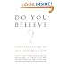 Do You Believe?: Conversations on God and Religion (Vintage)