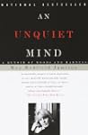 An Unquiet Mind: A Memoir of Moods an...