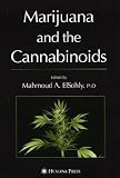 Marijuana and the Cannabinoids (Forensic Science and Medicine)