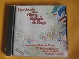 Paul Jacobs Plays Blues, Ballads & Rags