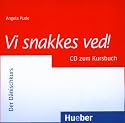 Vi snakkes ved!: Der Dänischkurs. Audio-CD zum Kursbuch