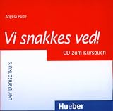 Vi snakkes ved!: Der Dänischkurs. Audio-CD zum Kursbuch
