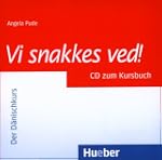 Vi snakkes ved!: Der D�nischkurs / Au...