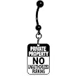 Private Parking No Unauthorized Parking Sign Belly Ring