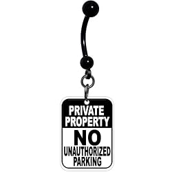 Private Parking No Unauthorized Parking Sign Belly Ring