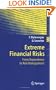 Extreme Financial Risks: From Dependence to Risk Management (Springer Finance)
