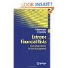 Extreme Financial Risks: From Dependence to Risk Management (Springer Finance)