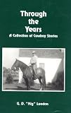 Review   / Through the Years: A Collection of Cowboy Stories