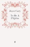 To Be A Pilgrim
