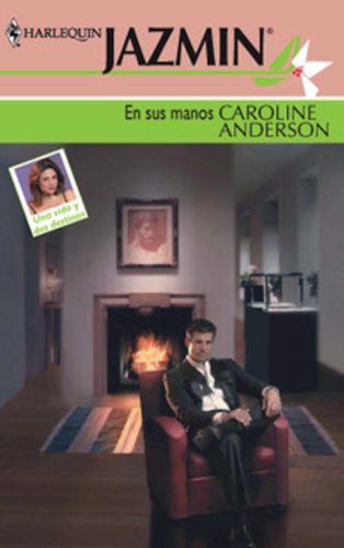 En sus manos (Jazmín) (Spanish Edition)